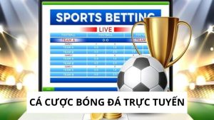 Cá Cược Bóng Đá Trực Tuyến - Sôi Động Từng Phút Giây